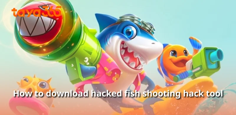 How to download hacked fish shooting hack tool