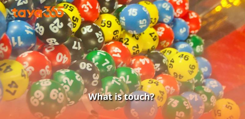 Current types of touch bets